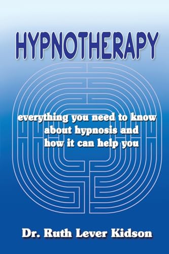 Imagen de archivo de Hypnotherapy: everything you need to know about hypnosis and how it can help you a la venta por ThriftBooks-Dallas