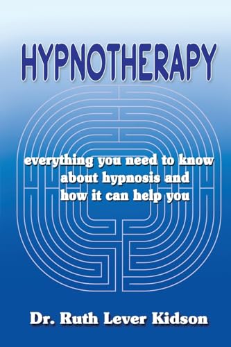 Stock image for Hypnotherapy: everything you need to know about hypnosis and how it can help you for sale by ThriftBooks-Dallas