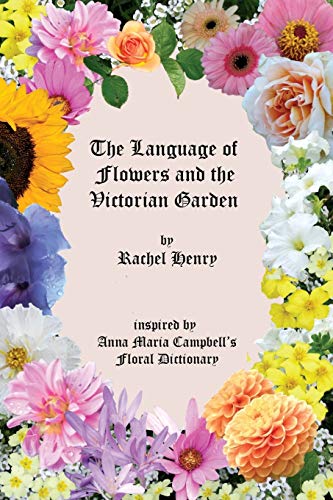 9780993073960: The Language of Flowers and the Victorian Garden