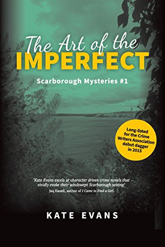 Beispielbild fr The Art of the Imperfect: a murder mystery set in Scarborough, North Yorkshire: Volume 1 zum Verkauf von AwesomeBooks