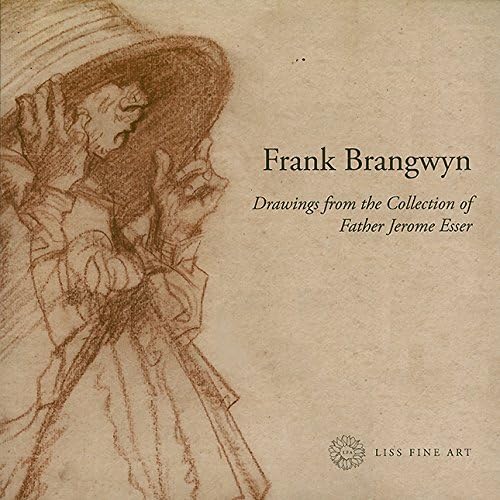 9780993088407: Frank Brangwyn: Drawings from the Collection of Father Jerome Esser