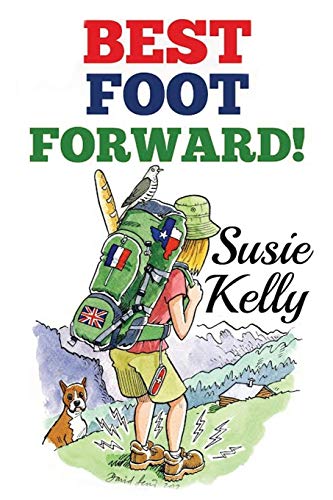 Stock image for Best Foot Forward: A 500-Mile Walk Through Hidden France for sale by AwesomeBooks