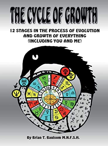9780993092640: The Cycle of Growth: 12 Stages in the Process of Evolution and Growth of Everything (including you and me)