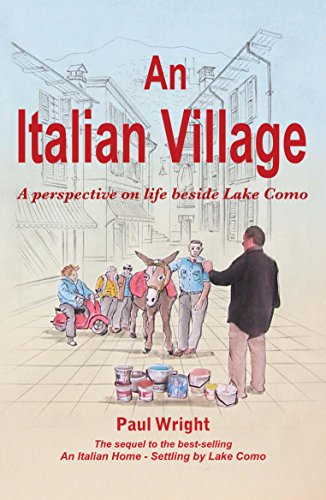 Stock image for An Italian Village: A Perspective on Life Beside Lake Como for sale by WorldofBooks