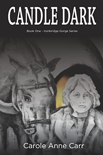 9780993110443: Candle Dark: Book One - Ironbridge Gorge Series