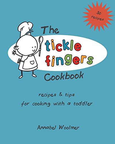 Imagen de archivo de The Tickle Fingers Cookbook: recipes & tips for cooking with a toddler a la venta por GF Books, Inc.