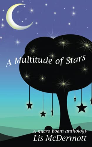 Stock image for A Multitude of Stars: An anthology of Micro Poems for sale by Lucky's Textbooks