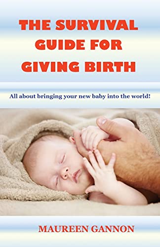 9780993112966: The Survival Guide For Giving Birth