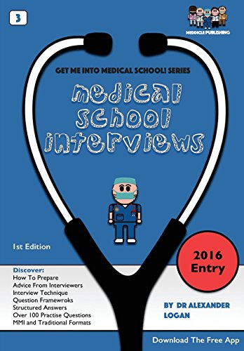Stock image for Medical School Interviews (Get Me Into Medical School Series): The Medical School Interview Explained With Practise Questions: Volume 3 for sale by AwesomeBooks