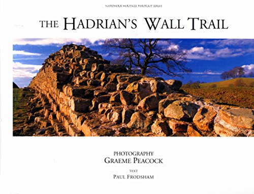 9780993116162: HADRIAN'S WALL TRAIL (Northern Heritage Portraits)