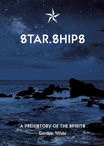 Imagen de archivo de Star.Ships: A Prehistory of the Spirits a la venta por Learnearly Books