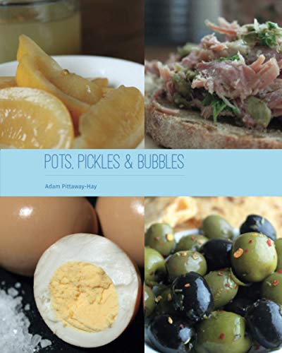 Stock image for Pots, Pickles & Bubbles (Live To Eat Cookbooks) for sale by Lucky's Textbooks