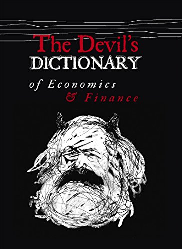 9780993122606: The Devil's Dictionary of Economics and Finance