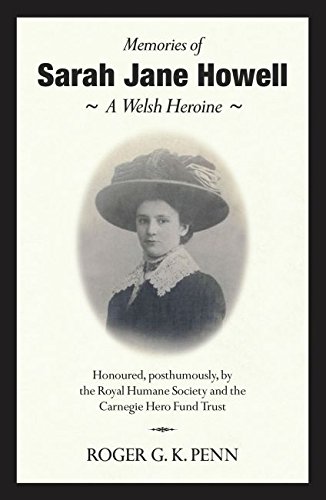 Stock image for Memories of Sarah Jane Howell: A Welsh Heroine for sale by Goldstone Books
