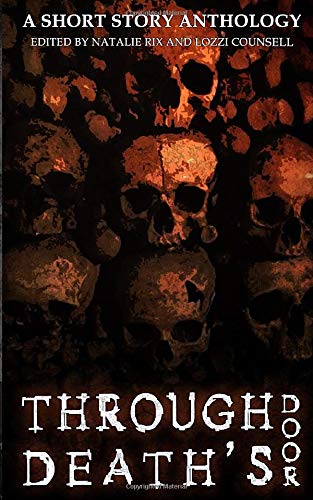 Imagen de archivo de Through Death's Door: A Short Story Anthology a la venta por GF Books, Inc.