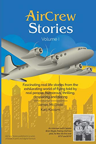 Stock image for AirCrew Stories: Real life stories from the romantic world of flying for sale by GF Books, Inc.