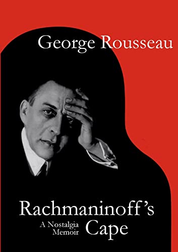 Beispielbild fr Rachmaninoff's Cape: A Nostalgia Memoir zum Verkauf von WorldofBooks