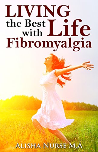 Beispielbild fr Living the Best Life with Fibromyalgia zum Verkauf von WorldofBooks