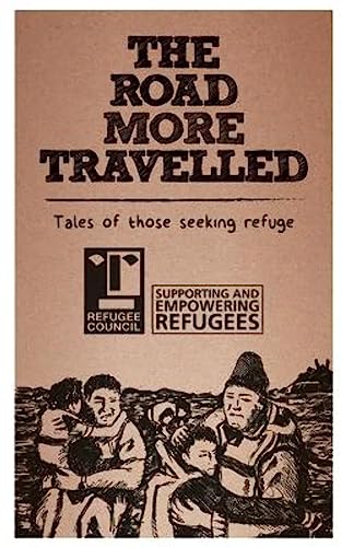 Stock image for The Road More Travelled: Tales of those seeking refuge for sale by Book Deals