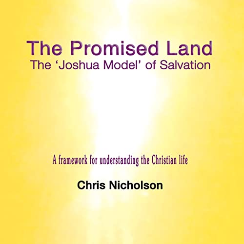 Beispielbild fr The Promised Land: The Joshua Model of Salvation zum Verkauf von Reuseabook