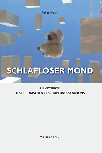 Beispielbild fr Schlafloser Mond: Im Labyrinth des Chronischen Erschpfungssyndroms (German Edition) zum Verkauf von Books Unplugged