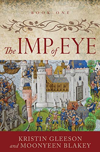 Imagen de archivo de The Imp of Eye (The Renaissance Sojourner Series) (Volume 1) a la venta por Lakeside Books
