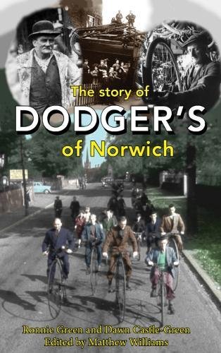 Beispielbild fr The Story of Dodger's of Norwich zum Verkauf von WorldofBooks