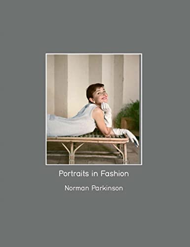 9780993166112: Portraits in Fashion: Norman Parkinson