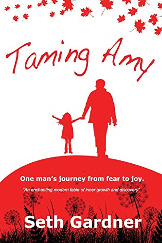 Beispielbild fr Taming Amy: One man's journey from fear to joy. zum Verkauf von WorldofBooks