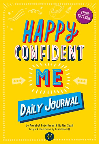 Beispielbild fr HAPPY CONFIDENT ME Daily Journal - Gratitude and growth mindset journal to boost children's happiness, self-esteem, positive thinking, mindfulness and resilience zum Verkauf von WorldofBooks