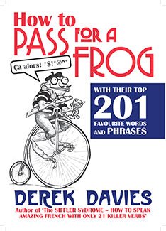 9780993179419: How to Pass for a Frog with their Top 201 Favourite Words and Phrases