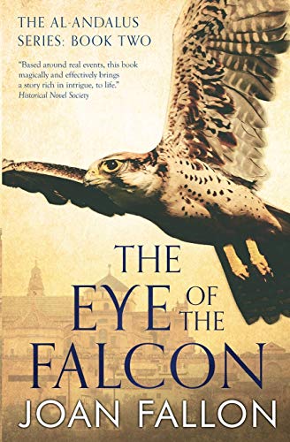 Beispielbild fr The Eye of the Falcon (The Al-Andalus Series) zum Verkauf von HPB Inc.