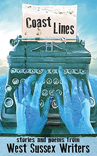 Beispielbild fr Coast Lines: stories and poems from West Sussex Writers zum Verkauf von WorldofBooks