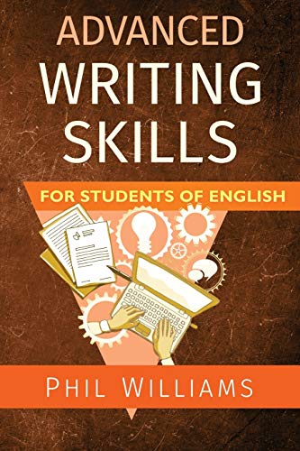 Beispielbild fr Advanced Writing Skills For Students of English (ELB English Learning Guides) zum Verkauf von WorldofBooks