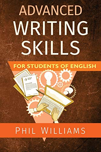 9780993180859: Advanced Writing Skills For Students of English (ELB English Learning Guides)