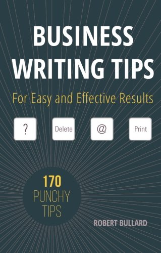 Stock image for Business Writing Tips: For Easy and Effective Results for sale by WorldofBooks