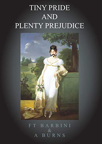 Beispielbild fr Tiny Pride And Plenty Prejudice zum Verkauf von PBShop.store US