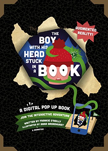 Imagen de archivo de The Boy with His Head Stuck in a Book: A Digital Pop-Up Book a la venta por WorldofBooks