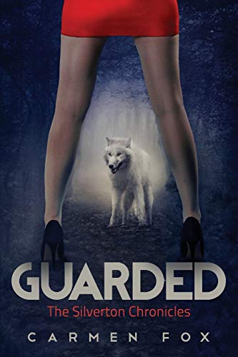 9780993199219: Guarded: The Silverton Chronicles