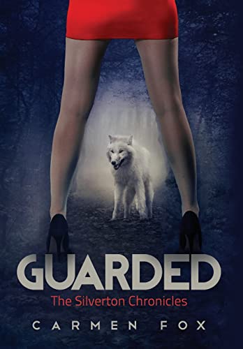 Stock image for Guarded: The Silverton Chronicles for sale by HPB-Diamond