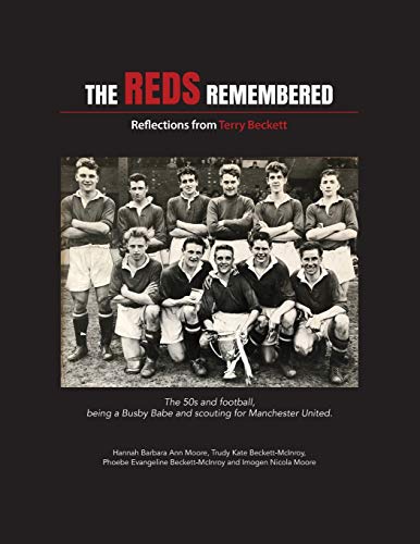 Stock image for The Reds Remembered: Reflections from Terry Beckett for sale by Lucky's Textbooks