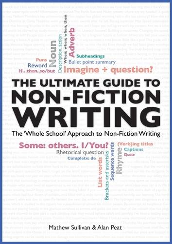 Beispielbild fr The Ultimate Guide to Non-Fiction Writing: The 'Whole-School' Approach to Non-Fiction Writing zum Verkauf von WorldofBooks
