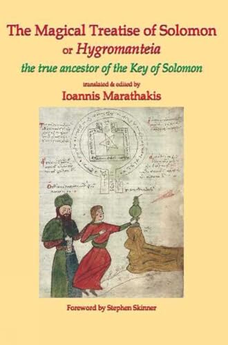 Beispielbild fr The Magical Treatise of Solomon or Hygromanteia: The Ancestor of the Key of Solomon zum Verkauf von Magers and Quinn Booksellers