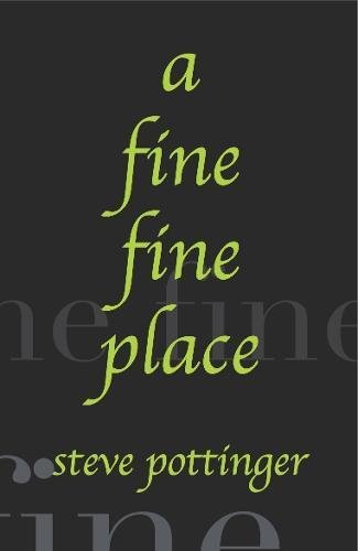 Stock image for a fine fine place for sale by WorldofBooks