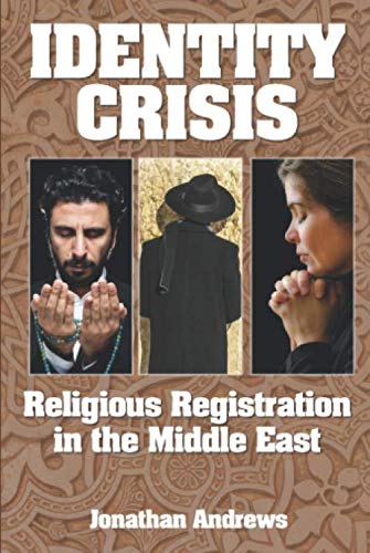 Stock image for Identity Crisis: Religious Registration in the Middle East for sale by AwesomeBooks