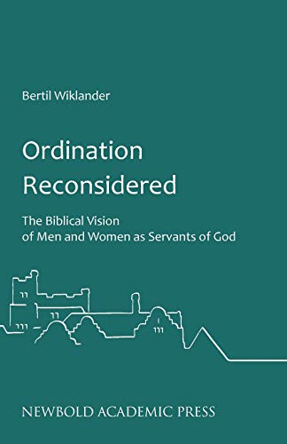 9780993218842: Ordination Reconsidered: The Biblical Vision of Men and Women as Servants of God