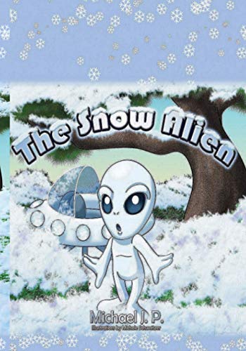 9780993223907: The Snow Alien: Volume 1 [Idioma Ingls]