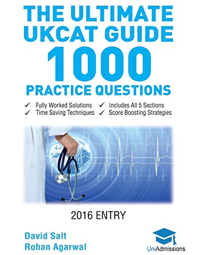 9780993231117: The Ultimate UKCAT Guide: 1000 Practice Questions: Fully Worked Solutions, Time Saving Techniques, Score Boosting Strategies, Includes new SJT Section, 2016 Entry UniAdmissions