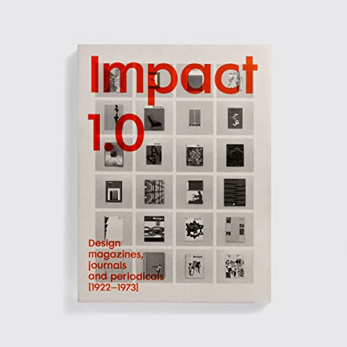 9780993231681: Impact 1.0: Design magazines, journals and periodicals [1922–73]