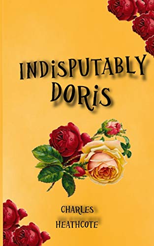 Beispielbild fr Indisputably Doris: 2 (Our Doris) zum Verkauf von WorldofBooks